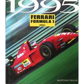Ferrari Formula 1 annual 1995 / Ippolito Alfieri & Alessandra Finzi / Automobilia