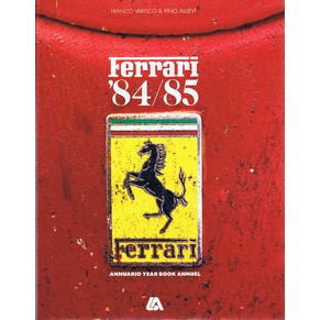Franco Allievi Pino Varisco Enzo Ferrari - Ferrari 84/85